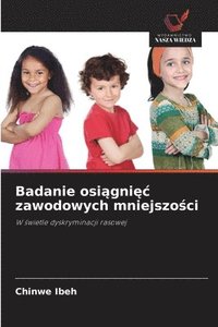 bokomslag Badanie osi?gni?c zawodowych mniejszo?ci