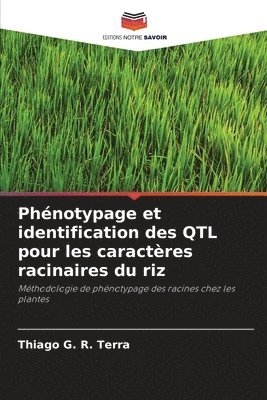 bokomslag Phénotypage et identification des QTL pour les caractères racinaires du riz