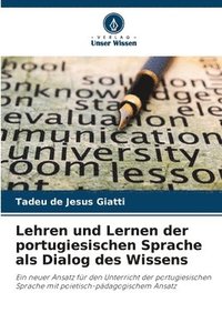 bokomslag Lehren und Lernen der portugiesischen Sprache als Dialog des Wissens