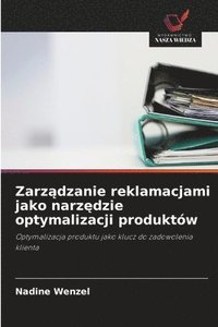 bokomslag Zarz¿dzanie reklamacjami jako narz¿dzie optymalizacji produktów