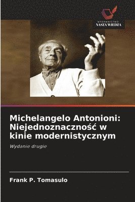 Frank P Tomasulo - Michelangelo Antonioni, Häftad