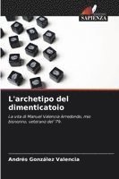 bokomslag L'archetipo del dimenticatoio