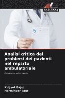 bokomslag Analisi critica dei problemi dei pazienti nel reparto ambulatoriale