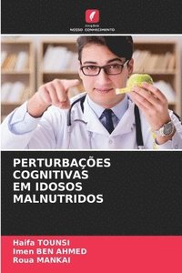 bokomslag PERTURBAÇÕES COGNITIVAS EM IDOSOS MALNUTRIDOS