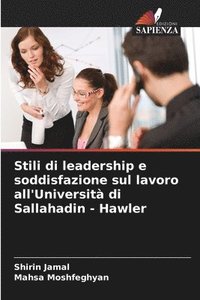 bokomslag Stili di leadership e soddisfazione sul lavoro all'Università di Sallahadin - Hawler