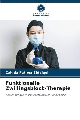 bokomslag Funktionelle Zwillingsblock-Therapie