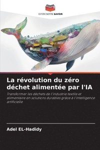 bokomslag La révolution du zéro déchet alimentée par l'IA