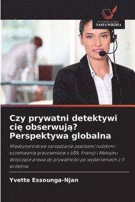 bokomslag Czy prywatni detektywi ci¿ obserwuj¿? Perspektywa globalna