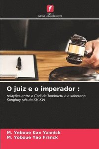 bokomslag O juiz e o imperador