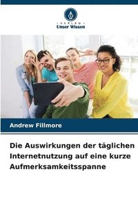 bokomslag Auswirkungen der täglichen Internetnutzung auf eine kurze Aufmerksamkeitsspanne