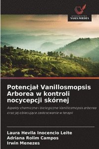 bokomslag Potencjal Vanillosmopsis Arborea w kontroli nocycepcji skórnej