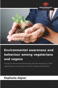 bokomslag Environmental awareness and behaviour among vegetarians and vegans