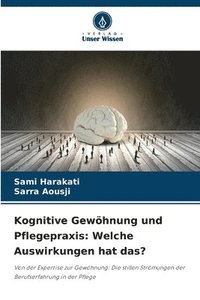 bokomslag Kognitive Gewöhnung und Pflegepraxis: Welche Auswirkungen hat das?