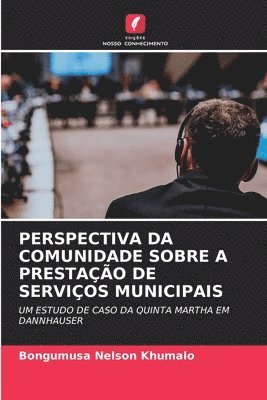 bokomslag PERSPECTIVA DA COMUNIDADE SOBRE A PRESTAÇÃO DE SERVIÇOS MUNICIPAIS