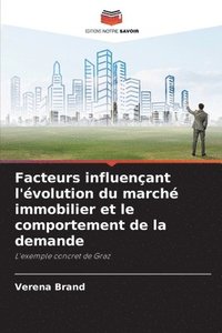 bokomslag Facteurs influençant l'évolution du marché immobilier et le comportement de la demande