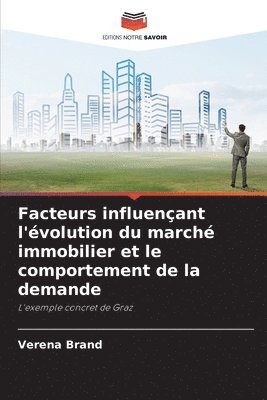 bokomslag Facteurs influençant l'évolution du marché immobilier et le comportement de la demande