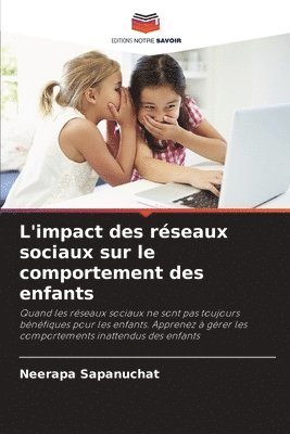 Neerapa Sapanuchat - L'impact des réseaux sociaux sur le comportement des enfants, Häftad