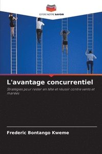 bokomslag L'avantage concurrentiel