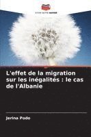 bokomslag L'effet de la migration sur les inégalités : le cas de l'Albanie