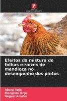 bokomslag Efeitos da mistura de folhas e raízes de mandioca no desempenho dos pintos