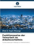 bokomslag Funktionsweise der Telearbeit im Arbeitsverhältnis