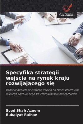 bokomslag Specyfika strategii wej?cia na rynek kraju rozwijaj?cego si?