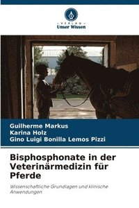 bokomslag Bisphosphonate in der Veterinärmedizin für Pferde
