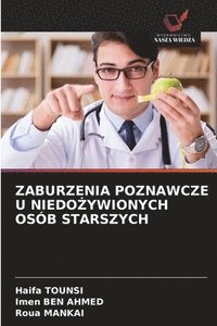bokomslag ZABURZENIA POZNAWCZE U NIEDO¿YWIONYCH OSÓB STARSZYCH