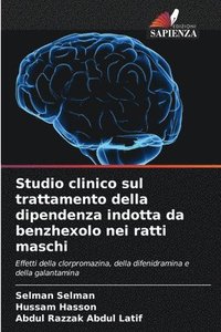 bokomslag Studio clinico sul trattamento della dipendenza indotta da benzhexolo nei ratti maschi