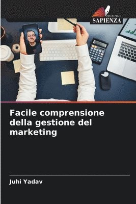 Juhi Yadav - Facile comprensione della gestione del marketing, Häftad