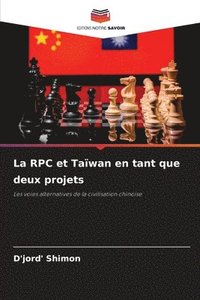 bokomslag RPC et Taïwan en tant que deux projets