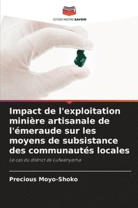 bokomslag Impact de l'exploitation minière artisanale de l'émeraude sur les moyens de subsistance des communautés locales