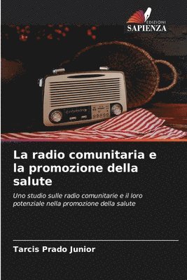 Tarcis Prado Junior - radio comunitaria e la promozione della salute, Häftad
