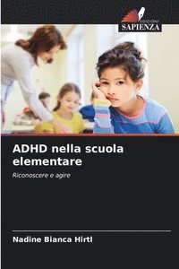 bokomslag ADHD nella scuola elementare