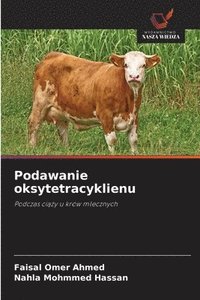 bokomslag Podawanie oksytetracyklienu