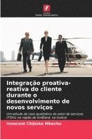 bokomslag Integração proativa-reativa do cliente durante o desenvolvimento de novos serviços