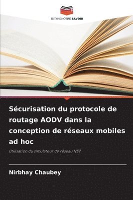 Sécurisation du protocole de routage AODV dans la conception de réseaux mobiles ad hoc