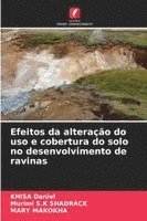 bokomslag Efeitos da alteração do uso e cobertura do solo no desenvolvimento de ravinas