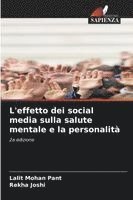 bokomslag L'effetto dei social media sulla salute mentale e la personalità