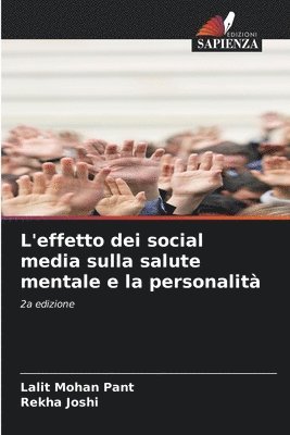 Lalit Mohan Pant, Rekha Joshi - L'effetto dei social media sulla salute mentale e la personalità, Häftad