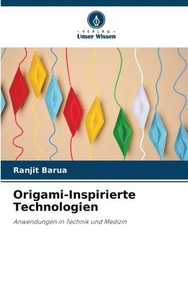 Ranjit Barua - Origami-Inspirierte Technologien, Häftad