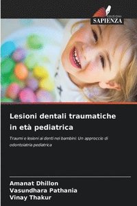 bokomslag Lesioni dentali traumatiche in età pediatrica