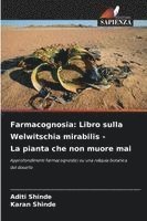 bokomslag Farmacognosia: Libro sulla Welwitschia mirabilis - La pianta che non muore mai