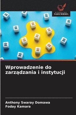 Wprowadzenie do zarządzania i instytucji