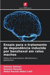 bokomslag Ensaio para o tratamento da dependência induzida por benzhexol em ratos machos