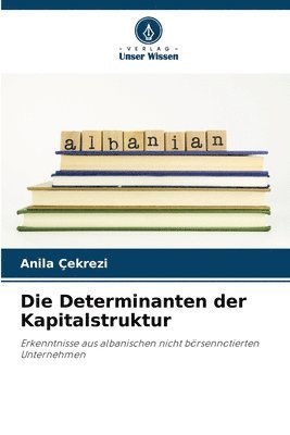 Anila Çekrezi - Determinanten der Kapitalstruktur, Häftad