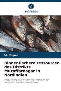 bokomslag Binnenfischereiressourcen des Distrikts Muzaffarnagar in Nordindien
