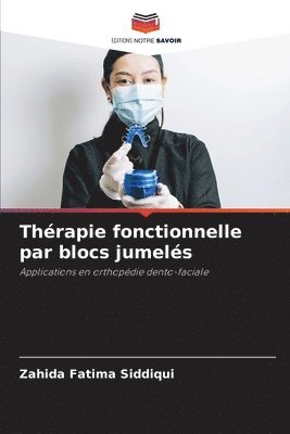 bokomslag Thérapie fonctionnelle par blocs jumelés