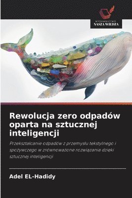 Rewolucja zero odpadów oparta na sztucznej inteligencji