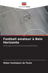 bokomslag Football amateur à Belo Horizonte